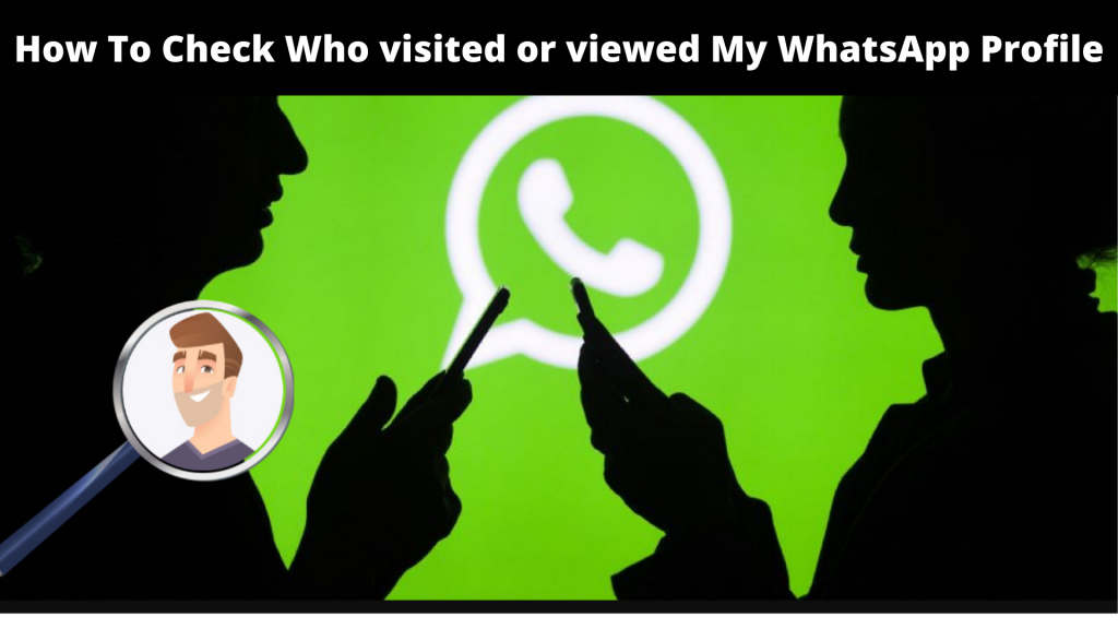 Who Visited My WhatsApp Profile