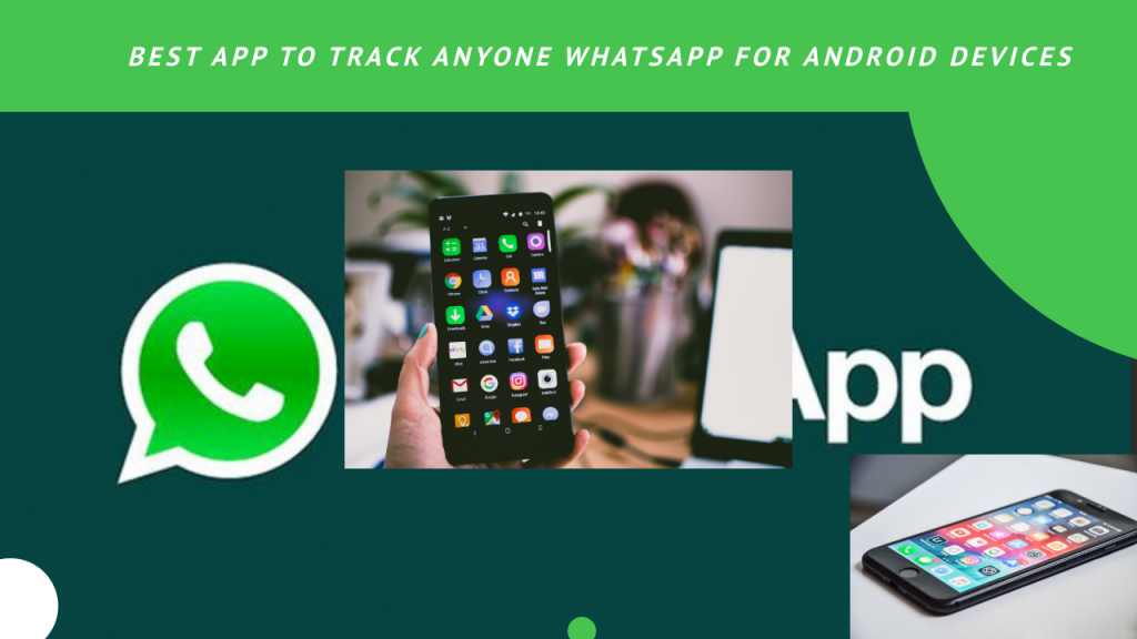 Best App to Track Anyone WhatsApp 