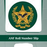 ANF Roll No Slip 2024 Physical and Written Test Download