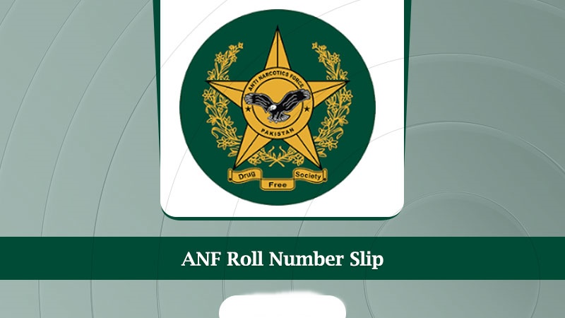 ANF Roll No Slip 2024 Physical and Written Test Download
